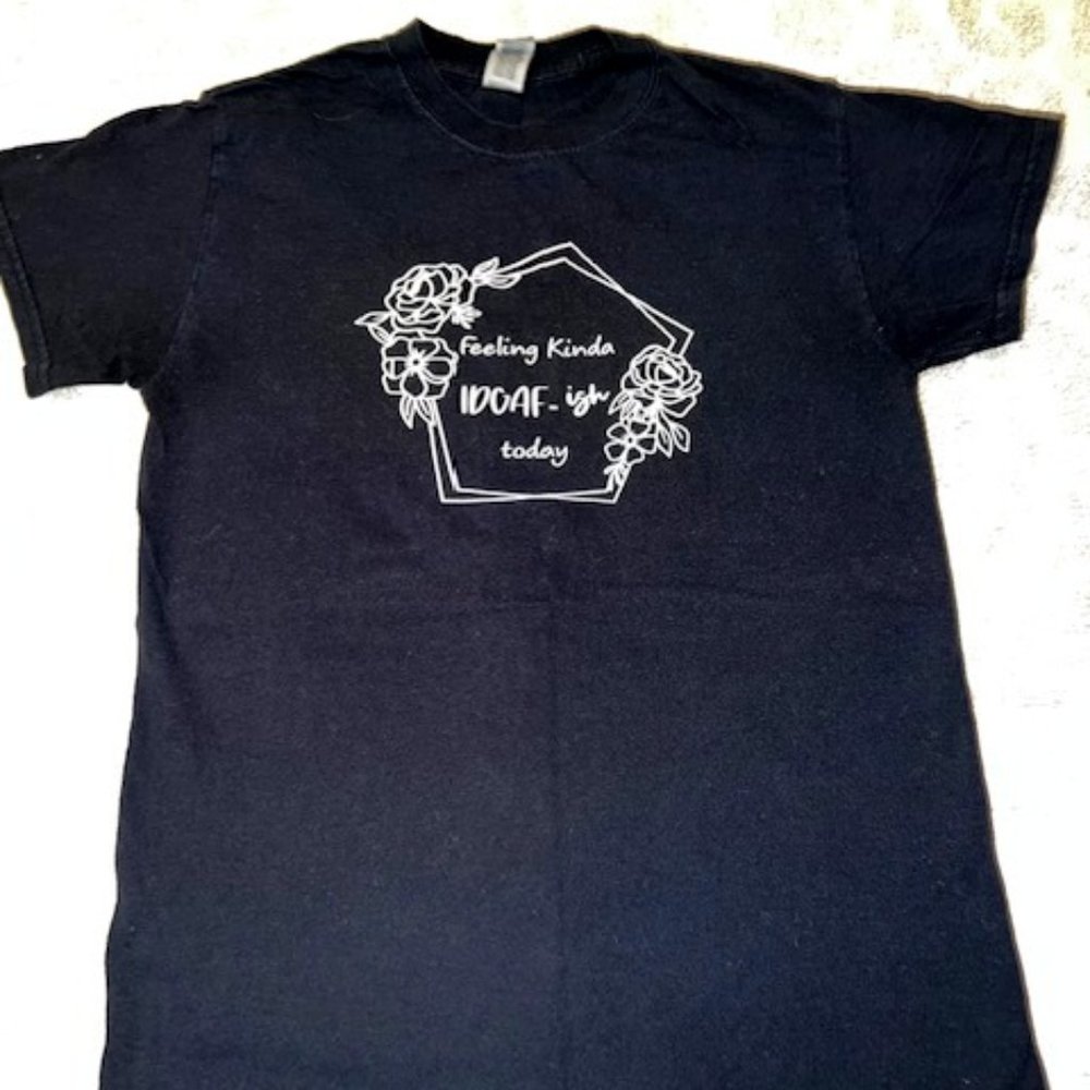 Feeling kinda idgaf-ish today tee, size small!